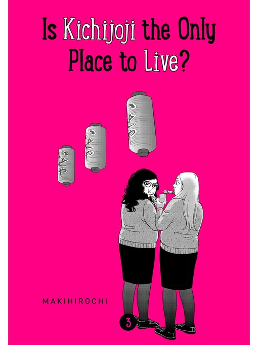 Cover image for Is Kichijoji the Only Place to Live?, Volume 3
